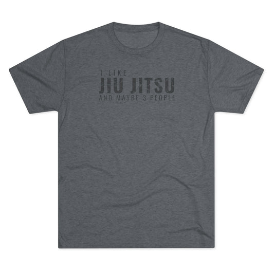 I Like Jiu Jitsu Tri-Blend Tee