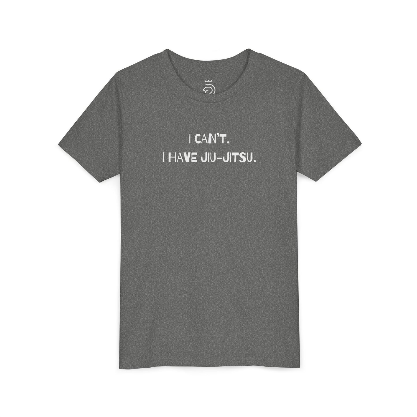 I Can't I Have Jiu-Jitsu Youth Shirt