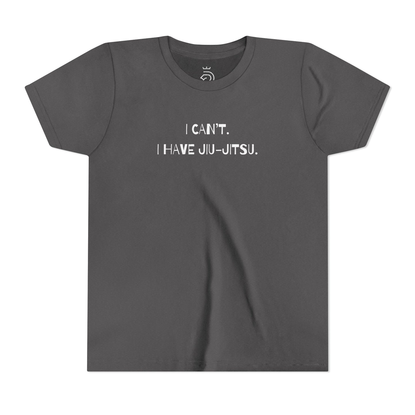 I Can't I Have Jiu-Jitsu Youth Shirt
