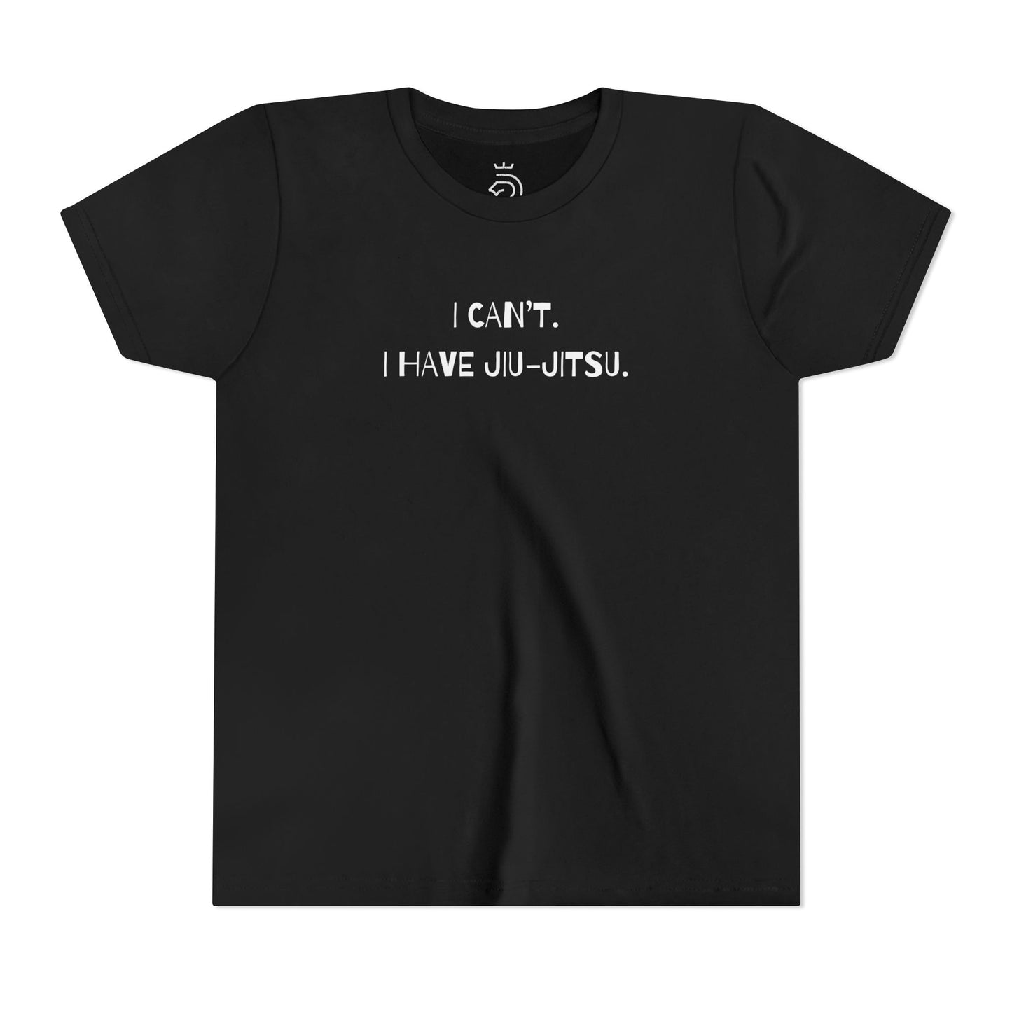 I Can't I Have Jiu-Jitsu Youth Shirt