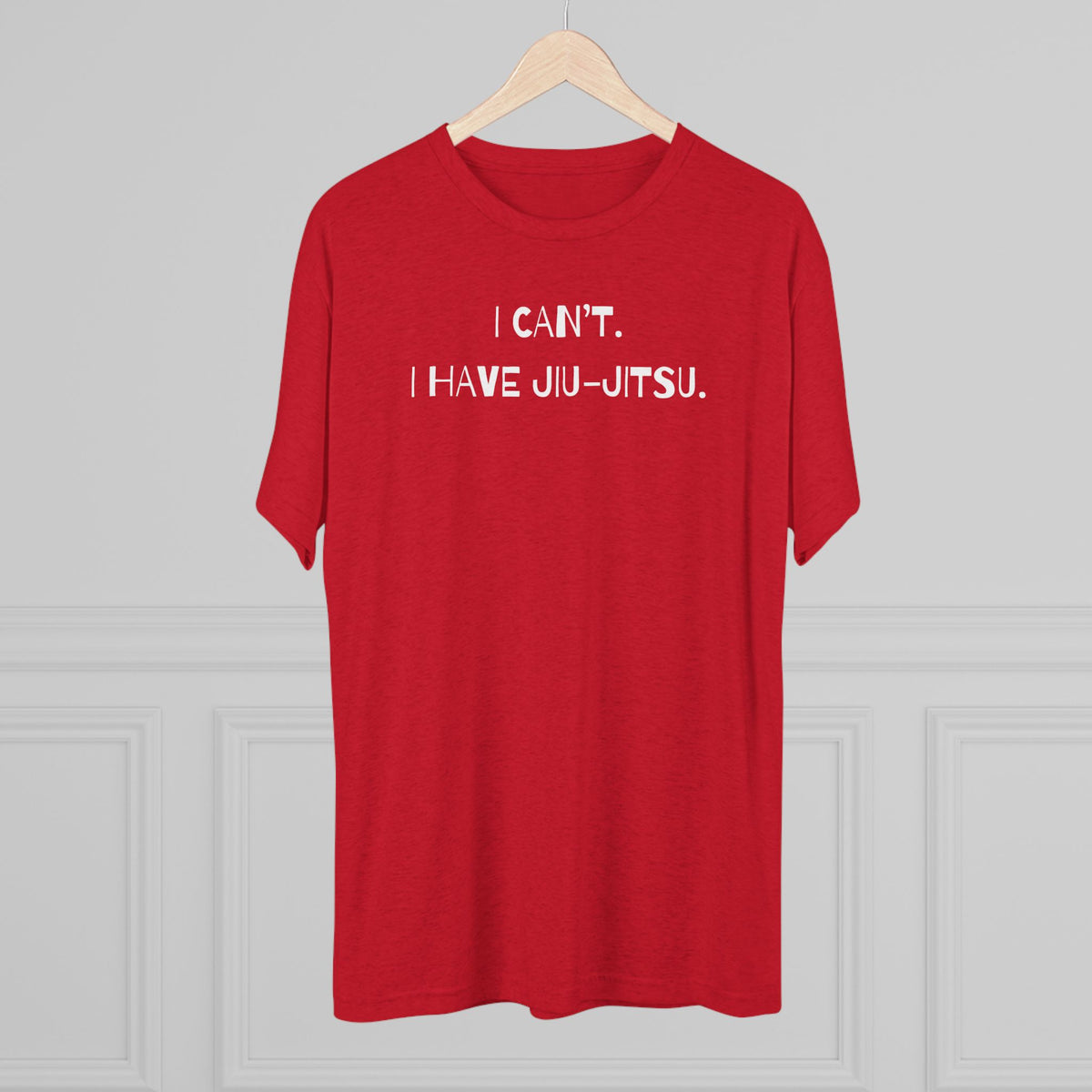 I Can't. I Have Jiu-Jitsu Tri-Blend Tee - Dark