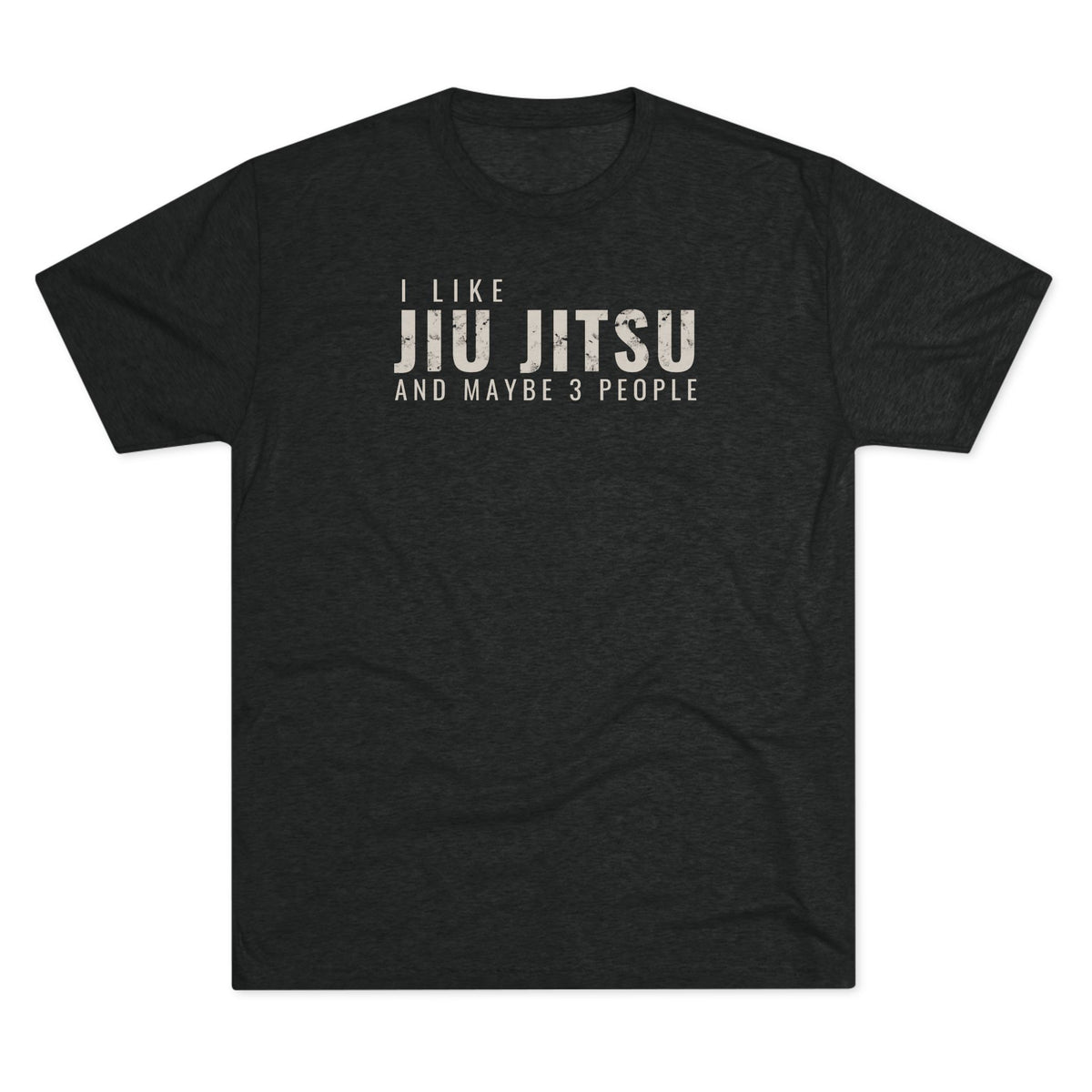 I Like Jiu Jitsu Tri-Blend Tee - Dark