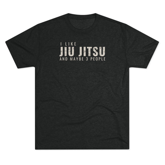 I Like Jiu Jitsu Tri-Blend Tee - Dark