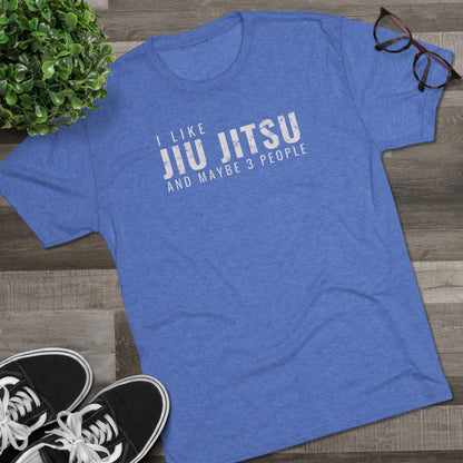 I Like Jiu Jitsu Tri-Blend Tee - Dark