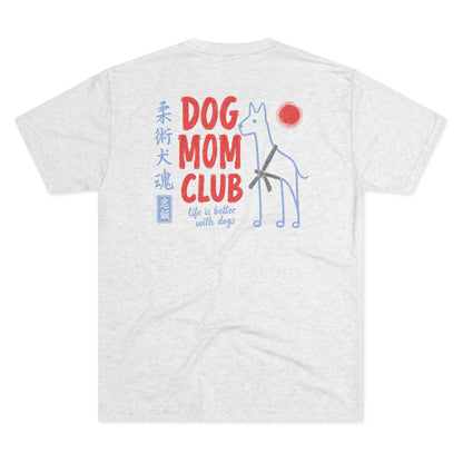 Jiu Jitsu Dog Mom Club Tri-Blend Tee