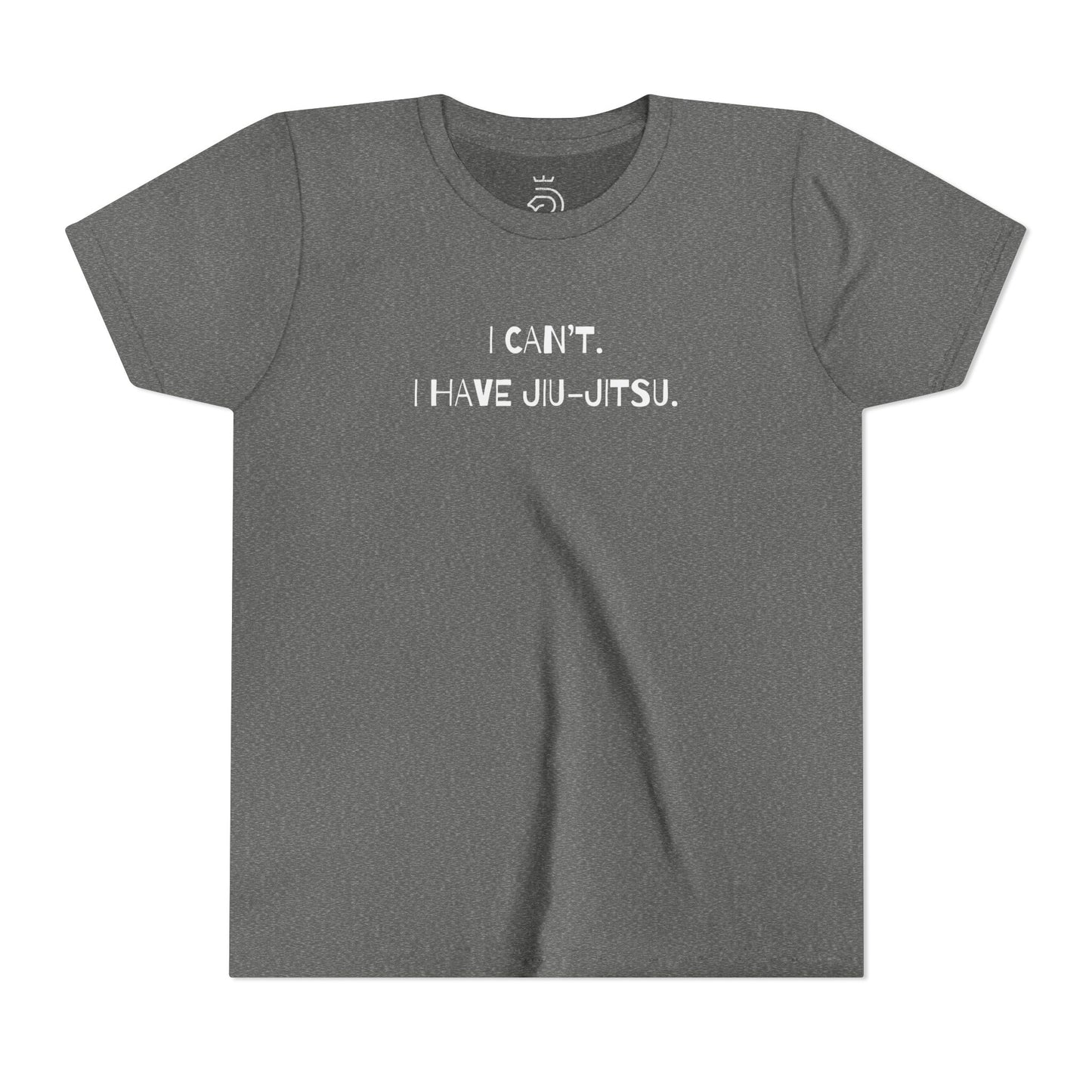 I Can't I Have Jiu-Jitsu Youth Shirt